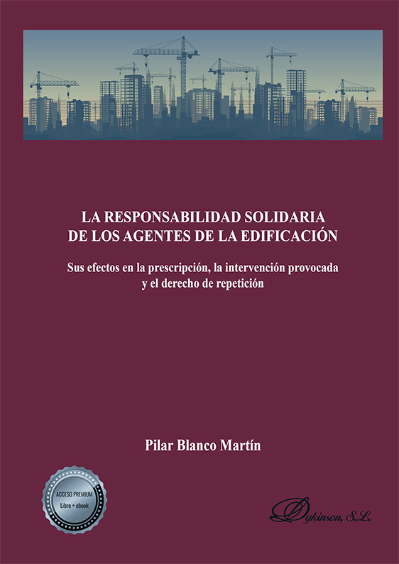 RESPONSABILIDAD SOLIDARIA DE LOS AGENTES DE LA EDIFICACIÓN, LA