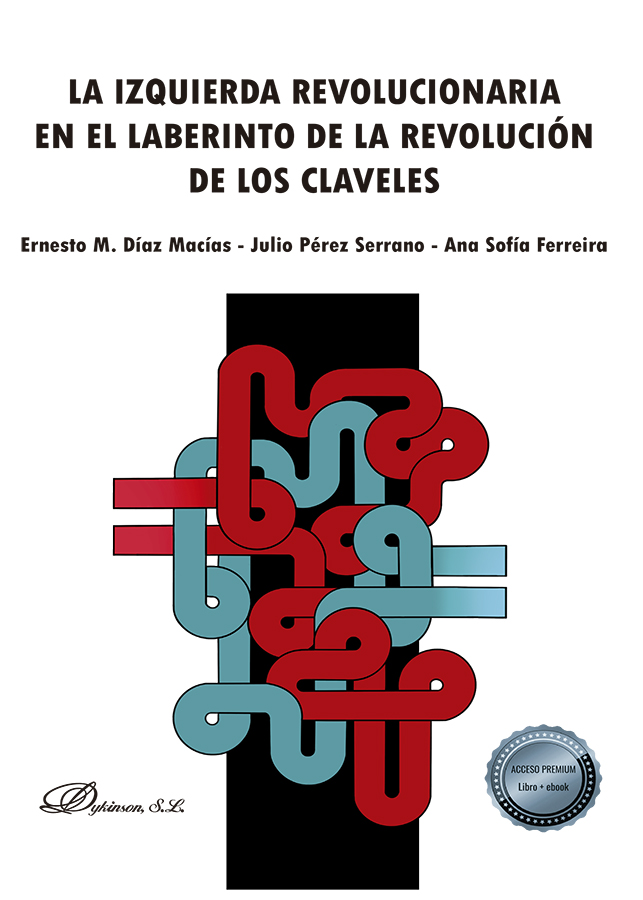 IZQUIERDA REVOLUCIONARIA EN EL LABERINTO DE LA REVOLUCIÓN DE LOS CLAVELES, LA
