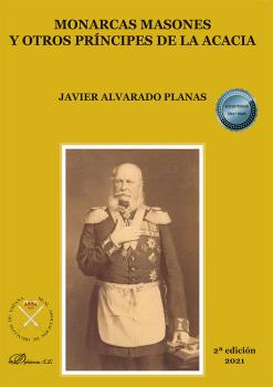 MONARCAS MASONES Y OTROS PRÍNCIPES DE LA ACACIA (2 VOL)