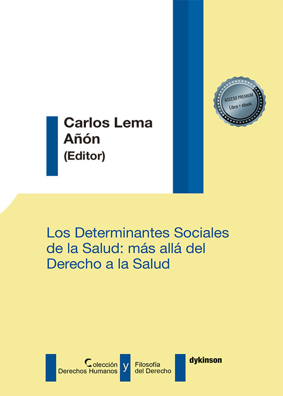 DETERMINANTES SOCIALES DE LA SALUD, LOS: MÁS ALLÁ DEL DERECHO A LA SALUD