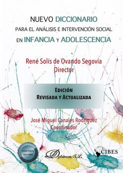 NUEVO DICCIONARIO PARA EL ANALISIS E INTERVENCION SOCIAL EN INFANCIA Y ADOLESCENCIA