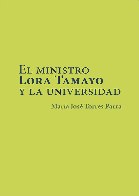 MINISTRO LORA TAMAYO Y LA UNIVERSIDAD, EL