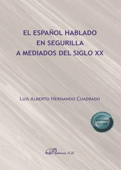 ESPAÑOL HABLADO EN SEGURILLA A MEDIADOS DEL SIGLO XX, EL