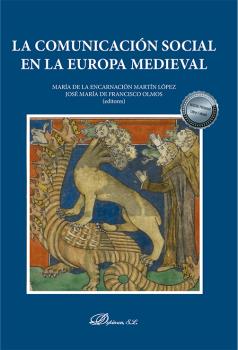 COMUNICACION SOCIAL EN LA EUROPA MEDIEVAL, LA