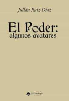 PODER: ALGUNOS AVATARES, EL