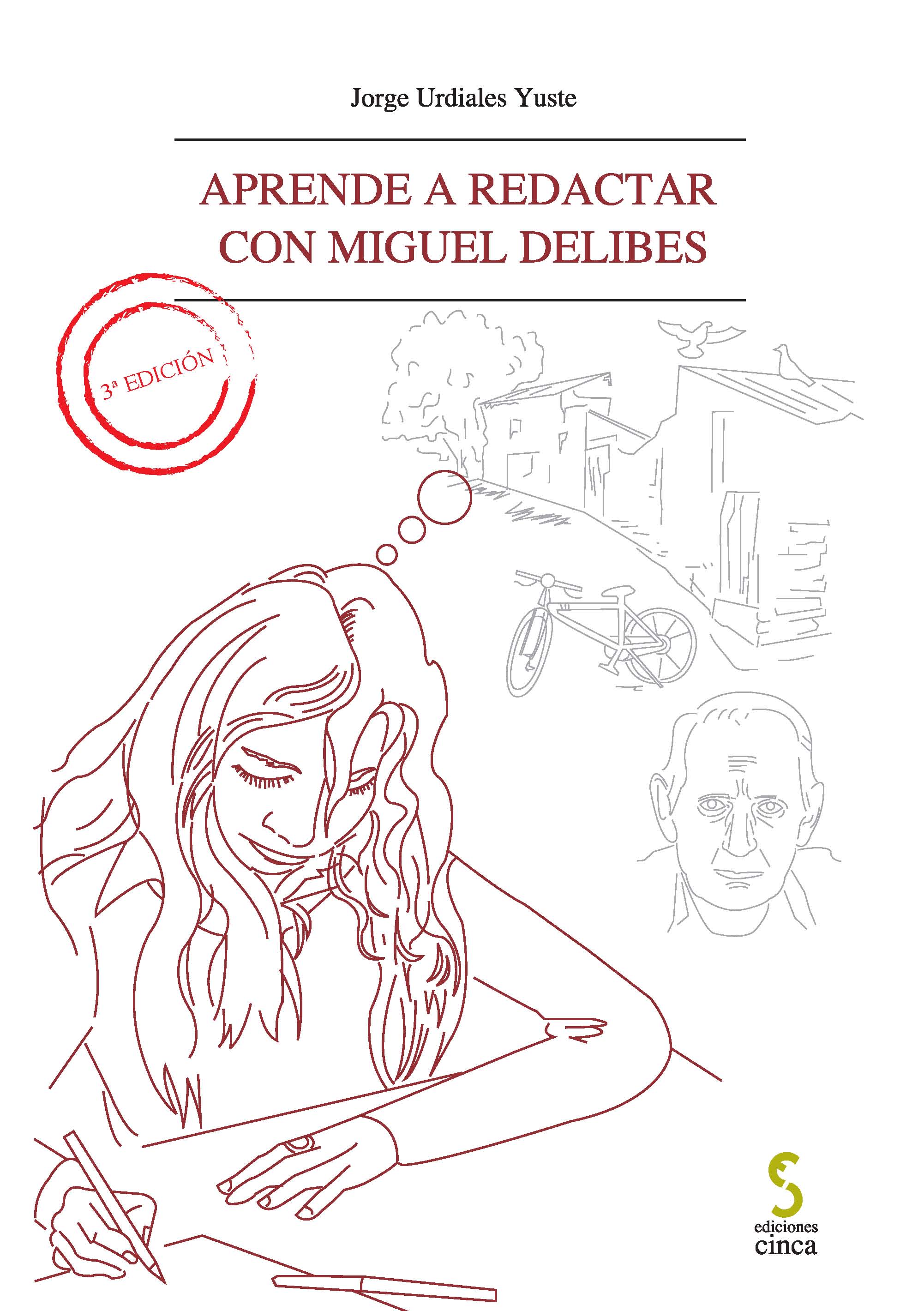 APRENDE A REDACTAR CON MIGUEL DELIBES 3ª Edición
