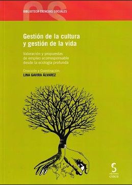 GESTION DE LA CULTURA Y GESTION DE LA VIDA