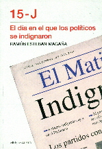 15 J EL DIA QUE LOS POLITICOS SE INDIGNARON