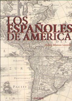 ESPAÑOLES DE AMERICA, LOS