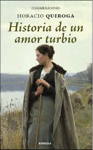 HISTORIA DE UN AMOR TURBIO