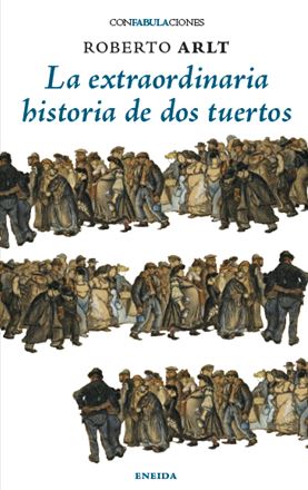 EXTRAORDINARIA HISTORIA DE DOS TUERTOS, LA