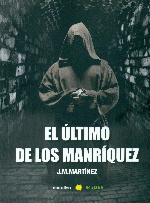 EL ÚLTIMO DE LOS MANRÍQUEZ