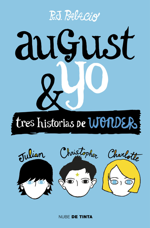 AUGUST Y YO. TRES HISTORIAS DE WONDER