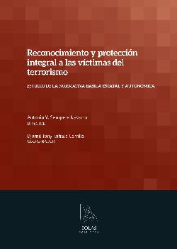 RECONOCIMIENTO Y PROTECCION INTEGRAL A LAS VICTIMAS DEL TERRORISMO