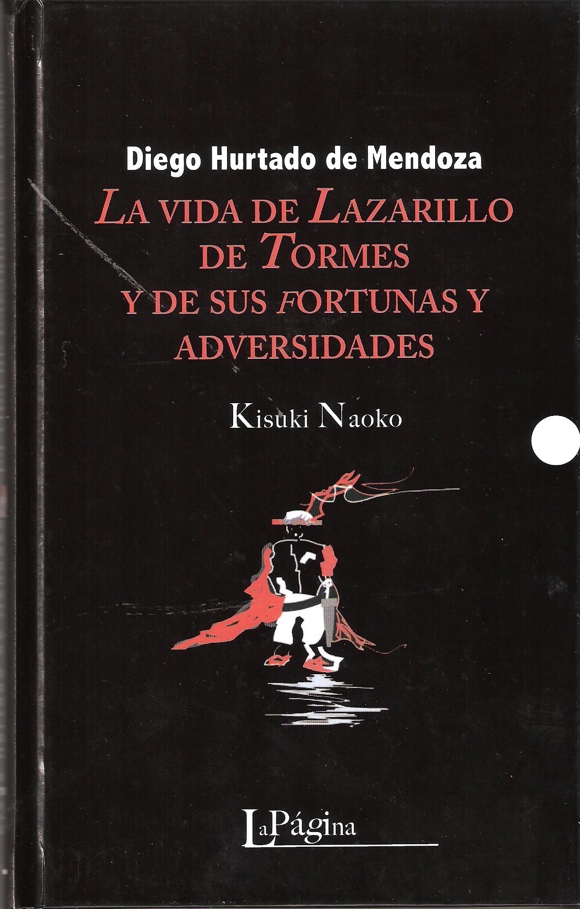VIDA DE LAZARILLO DE TORMES Y DE SUS FORTUNAS Y ADVERSIDADES, LA