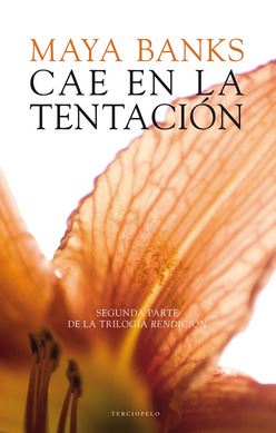 CAE EN LA TENTACION -TRILOGIA RENDICION 2