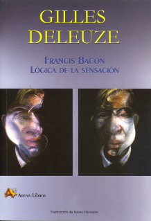 FRANCIS BACON. LOGICA DE LA SENSACION Edición 2016