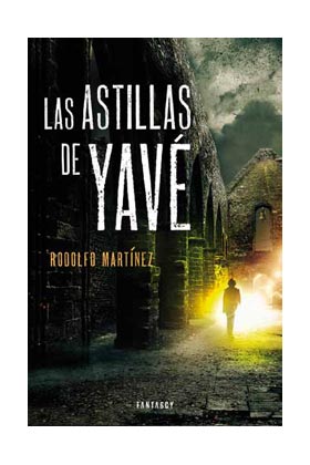 LAS ASTILLAS DE YAVÉ