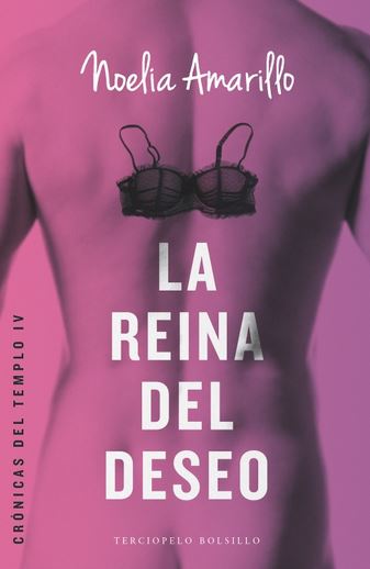 REINA DEL DESEO, LA (Terciopelo Bolsillo)