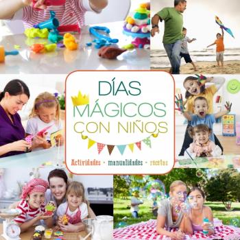 DíAS MáGICOS CON NIñOS