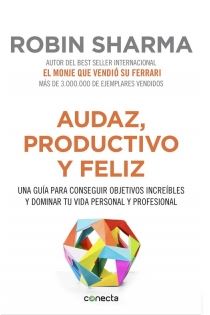 AUDAZ, PRODUCTIVO Y FELIZ