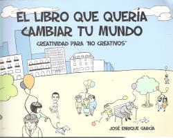 LIBRO QUE QUERIA CAMBIAR TU MUNDO, EL (Editorial Obra Propia)