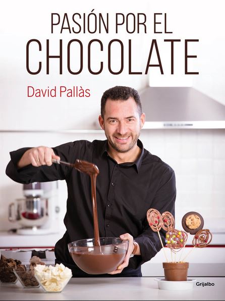PASION POR EL CHOCOLATE - DAVID PALLAS