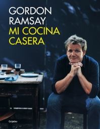MI COCINA CASERA. GORDON RAMSAY