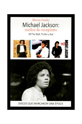 MICHAEL JACKSON: SUEÑOS DE ESCAPISMO