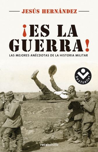 ¡ES LA GUERRA! (Roca Bolsillo)