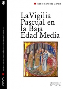 VIGILIA PASCUAL EN LA BAJA EDAD MEDIA, LA