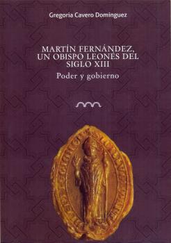 MARTIN FERNANDEZ, UN OBISPO LEONES DEL SIGLO XIII