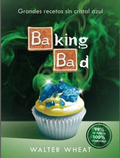 BAKING BAD
