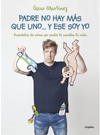 PADRE NO HAY MAS QUE UNO... Y ESE SOY YO