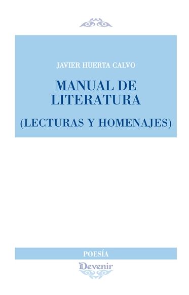 MANUAL DE LITERATURA (LECTURAS Y HOMENAJES) (Poesia 275)