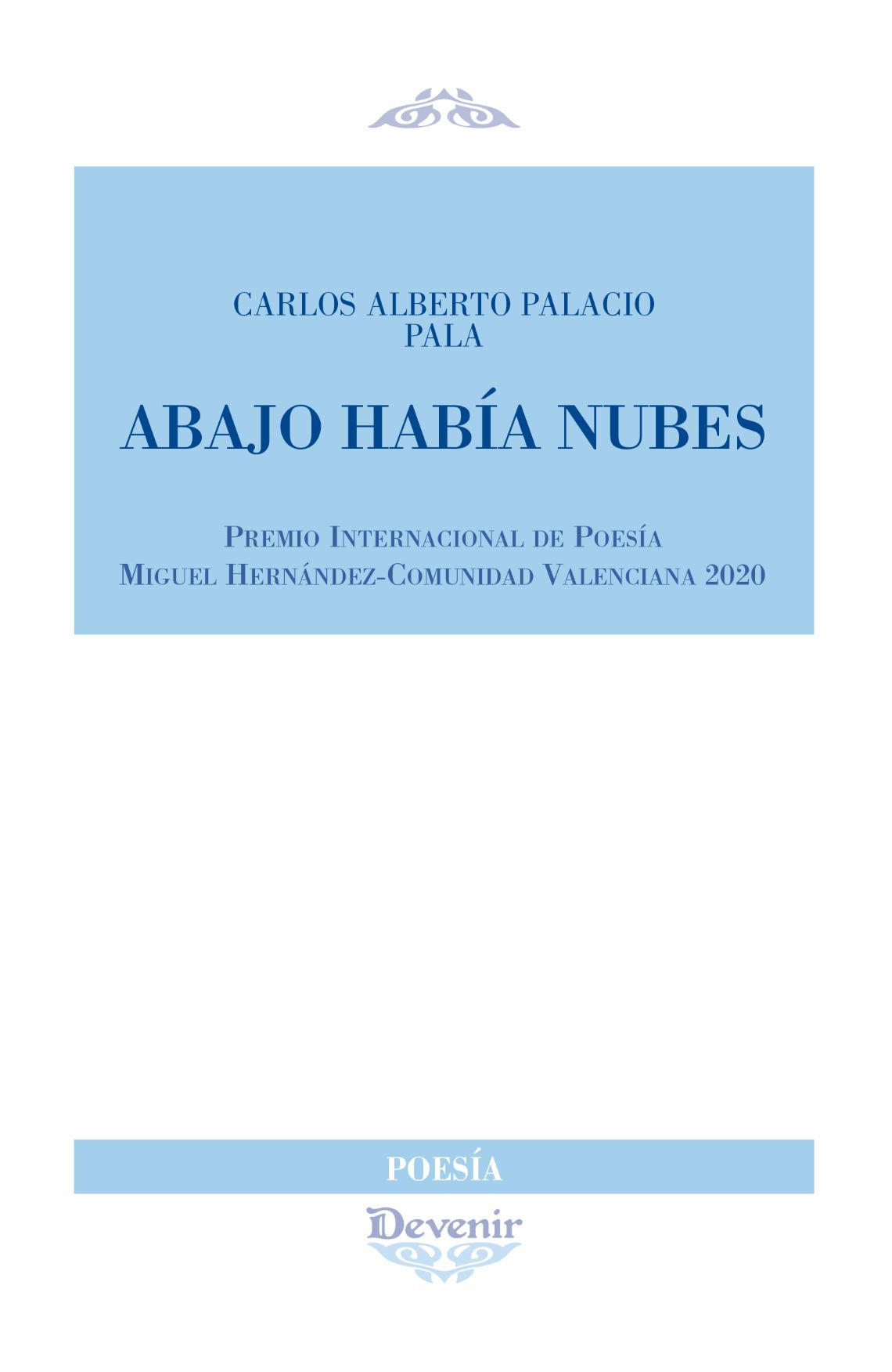 ABAJO HABIA NUBES