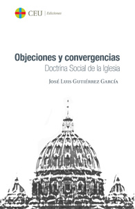 OBJECIONES Y CONVERGENCIAS. DOCTRINA SOCIAL DE LA