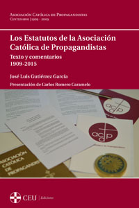 ESTATUTOS DE LA ASOCIACION CATOLICA DE PROPAGANDISTAS