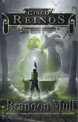 TEJEDORES DE SOMBRAS - CINCO REINOS IV