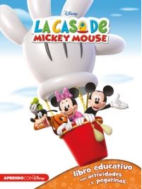 CASA DE MICKEY MOUSE, LA 1 (LIBRO EDUCATIVO CON ACTIVIDADES Y PEGATINAS