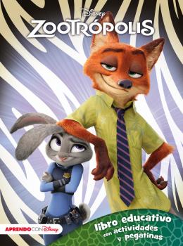 ZOOTROPOLIS. LIBRO EDUCATIVO CON ACTIVIDADES Y PEGATINAS