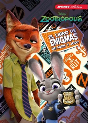 ZOOTROPOLIS. LIBRO DE ENIGMAS DE NICK Y JUDY