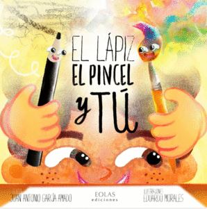LAPIZ, EL PINCEL Y TU, EL (VERSION NIÑO)