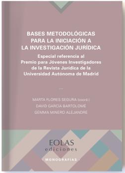 BASES METODOLÓGICAS PARA LA INICIACIÓN A LA INVESTIGACIÓN JURÍDICA