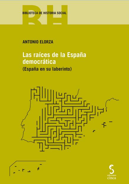 RAICES DE LA ESPAÑA DEMOCRATICA, LAS
