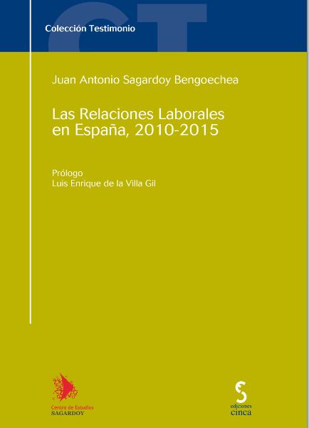 RELACIONES LABORALES EN ESPAÑA, 2010-2015, LAS