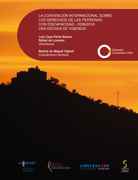CONVENCION INTERNACIONAL SOBRE LOS DERECHOS DE LAS PERSONAS CON DISCAPACIDAD 2006/2016