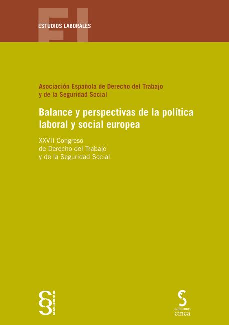 BALANCE Y PERSPECTIVAS DE LA POLITICA LABORAL Y SOCIAL EUROPEA