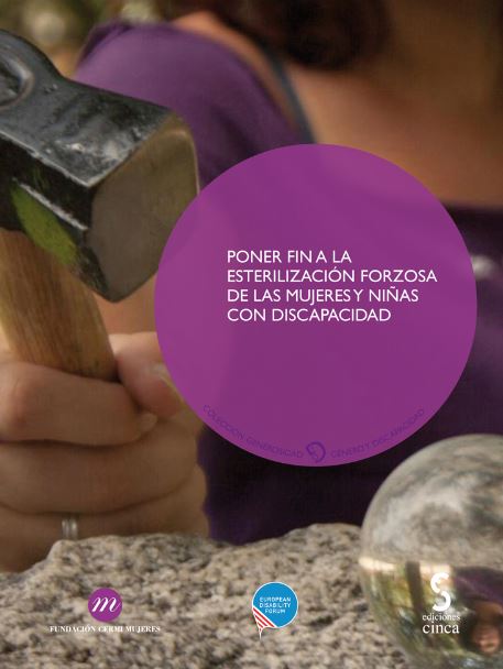 PONER FIN A LA ESTERILIZACION FORZOSA DE LAS MUJERES Y NIÑAS CON DISCAPACIDAD