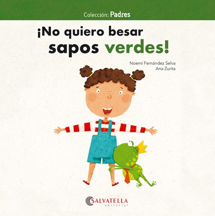 ¡NO QUIERO BESAR SAPOS VERDES! - PADRES 3